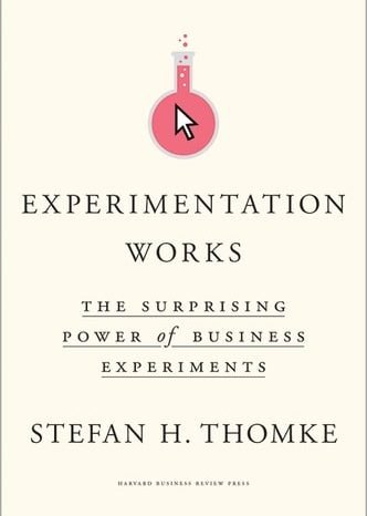 The Surprising Power of Business Experiments