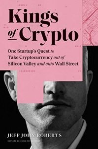 The rise of cryptocurrencies: An excerpt from Kings of Crypto